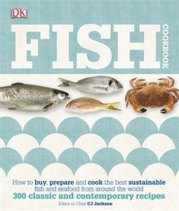 DK Fish Cookbook by CJ Jackson - Cover - Food-Wine-Travel with Roberta Muir