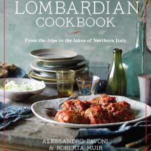 A Lombardian Cookbook by Alessandro Pavoni & Roberta Muir